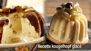 Recette kougelhopf glacé